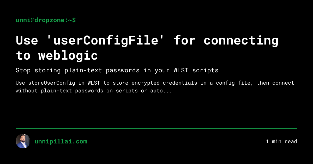 User Settings File Use 'userConfigFile' for connecting to weblogic — unni@dropzone